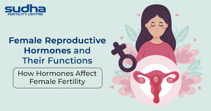Female Reproductive Hormones and Their Functions