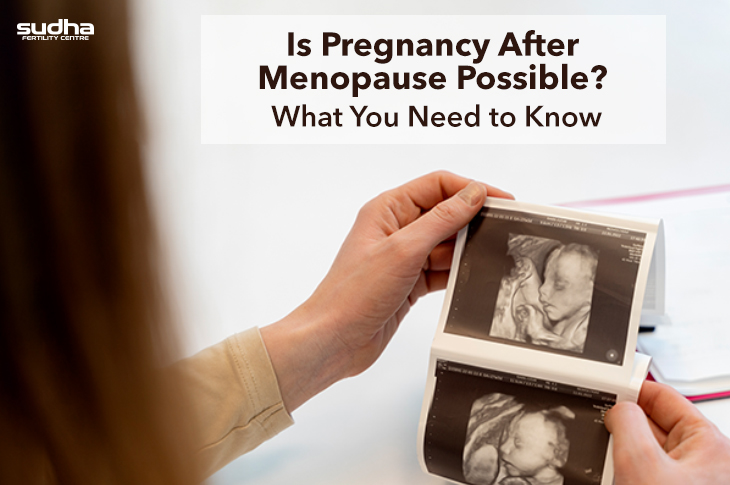 Is Pregnancy After Menopause Possible